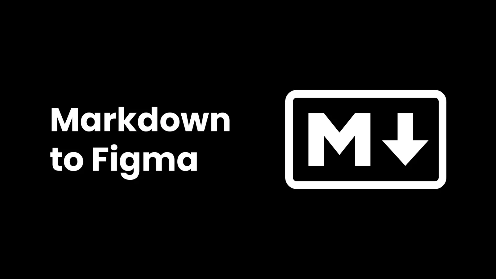 Markdown to Figma Figma 插件详情预览图