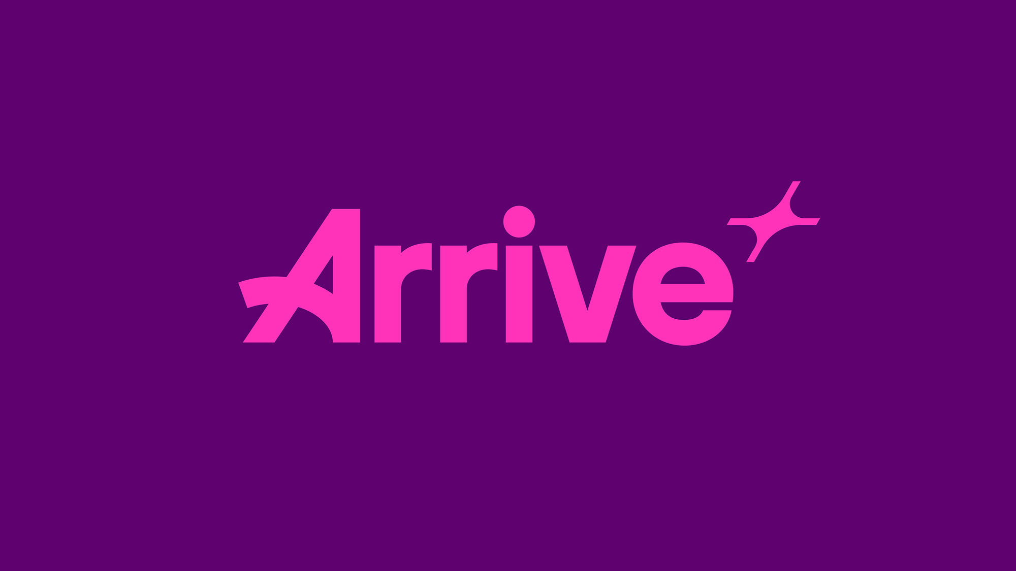 Arrive